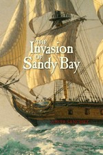 The Invasion of Sandy Bay - hardcover Sanchez, Anita