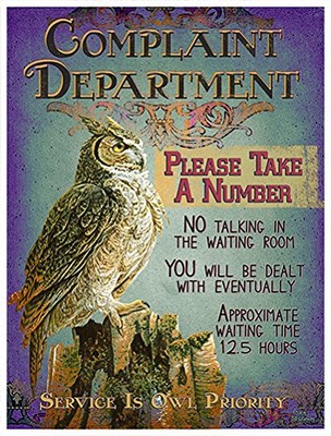 Complaint Department Please Take A Number Owl Novelty Sign | Indoor/Outdoor |...
