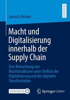 Macht Und Digitalisierung Innerhalb Der Supply Chain Janosch Brinker