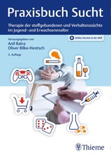 Praxisbuch Sucht | Anil Batra (u. a.) | Bundl...