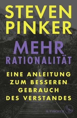 Mehr Rationalität | Steven Pinker | deutsch