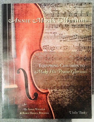 Annie Moses Method Equipping Children To Make His Praise Glorious Piano&Guitar
