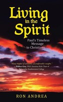 Ron Andrea | Living In The Spirit | Taschenbuch | Englisch (2015)