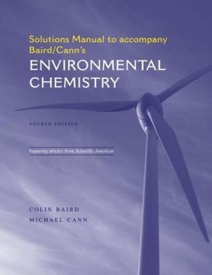 Environmental Chemistry Solutions Manual Paperback Michael, Baird