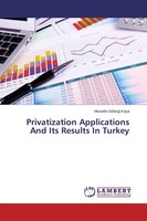 Mustafa GöKtu¿ Kaya | Privatization Applications And Its Results In Turkey
