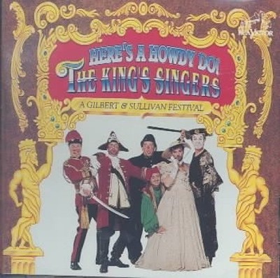 Here's a Howdy Do! - A Gilbert & Sullivan Festival by King's Singers [CD]