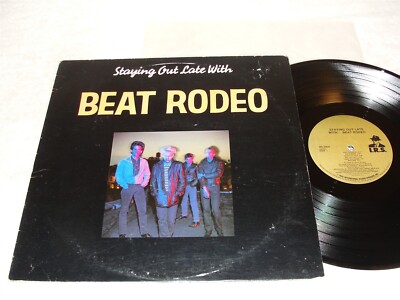 Beat Rodeo ''Staying Out Late With'' 1985 Rock LP, Nice EX!, Vinyl, Orig IRS Press