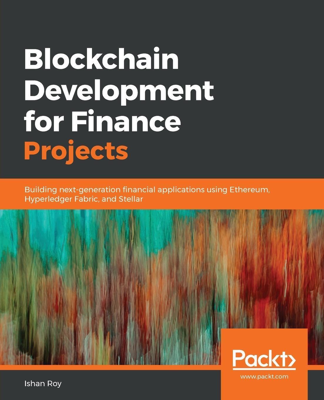 Ishan Roy | Blockchain Development For Finance Projects | Taschenbuch