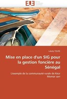 Tbd | Mise En Place D'un Sig Pour La Gestion FoncièRe Au SéNéGal | Taschenbuch