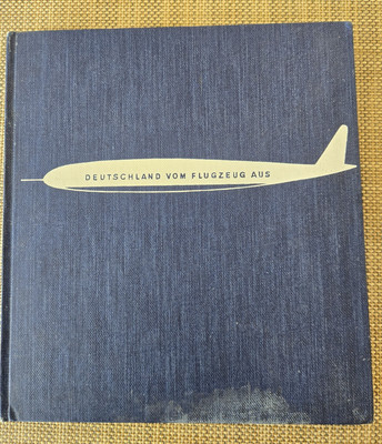 Deutschland vom Flugzeug aus, by Heinz Sponsel, 1961