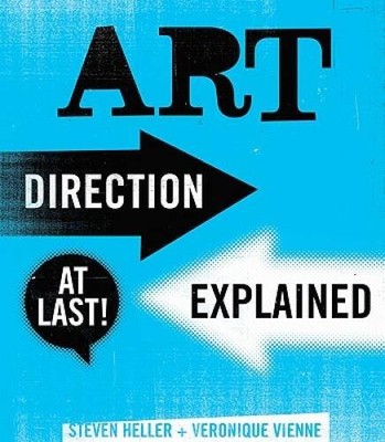 Art Direction Explained, At Last! - Paperback By Steven Heller - GOOD