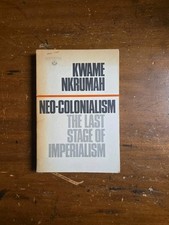 Kwame Nkrumah, Neo-Colonialism, The Last Stage of Imperialism, 1st/2nd Print