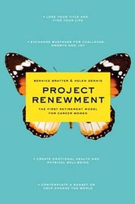 Project Renewment: The First Retirement Model for Career Women - GOOD