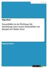Olga Bieck | Frauenbilder in der Werbung. Die...