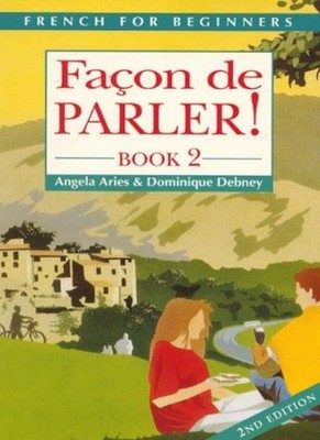 Facon de Parler 2: Student's Book, 2nd edn: Pt. 2 (FDP),Angela A