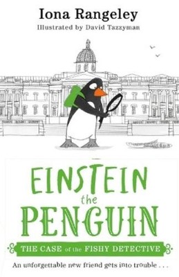 Iona Rangeley Einstein the Penguin: The Case of the Fishy Detectiv (Taschenbuch)