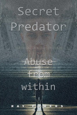 Ray Powers | Secret Predator | Taschenbuch | Englisch (2020) | Abuse from Within