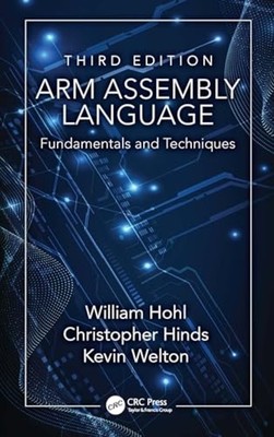 Arm Assembly Language : Fundamentals and Techniques - Hardcover NEW Christopher