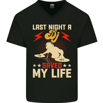Last Night a DJ Saved My Life DJing Herren V-Ausschnitt Baumwolle T-Shirt