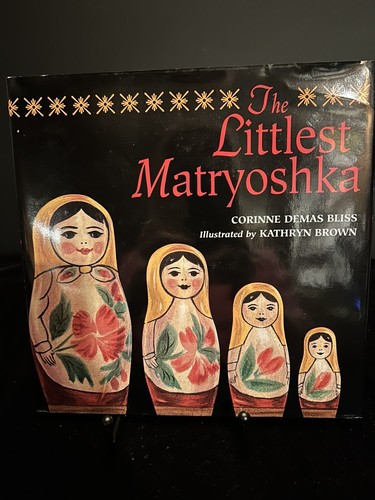 The Littlest Matryoshka by Corinne Bliss 1999, Hardcover, First Edition HC - Imagen 2 de 8