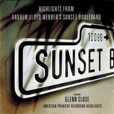 (7) 'Sunset Boulevard(American Highlights)'- Andrew Lloyd Webber/Glenn Close-New