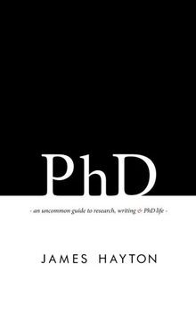 PhD: An uncommon guide to research, writing  PhD life v... | Buch | Zustand gut