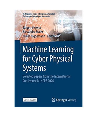 Machine Learning for Cyber Physical Systems: Selected papers from the Internatio