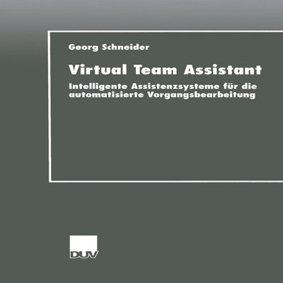 Virtual Team Assistant Intelligente Assistenzsysteme Fur Die Auto
