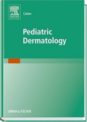 Pediatric Dermatology Hardcover Bernard A. Cohen