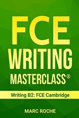 Marc Roche FCE Writing Masterclass (R) (Writing B2 (Taschenbuch)