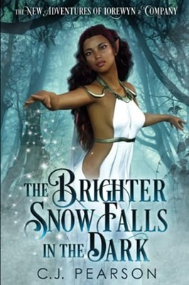 The Brighter Snow Falls in the Dark: the New Adventures -  NEW C J Pearson 2020