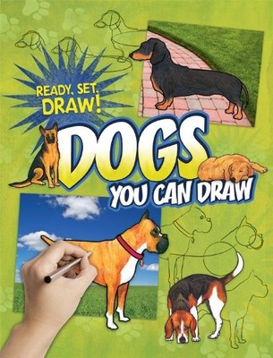 Dogs You Can Draw (Ready, Set, Draw!)