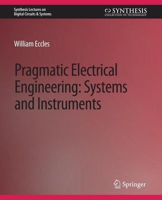 Pragmatic Electrical Engineering William Eccles