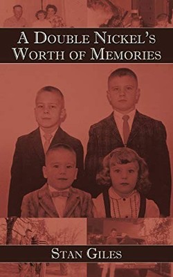 Double Nickel's Worth of Memories by Stan Giles (2010, Trade Paperback)