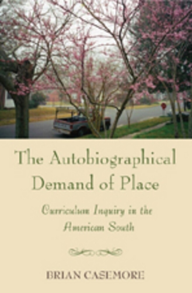 Thumbnail - The Autobiographical Demand Of Place Curriculum Inquiry In The