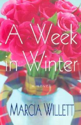 A Week in Winter - Hardcover By Willett, Marcia - GOOD