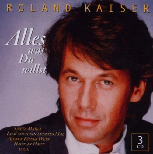 Roland Kaiser Alles Was Du Willst (CD)