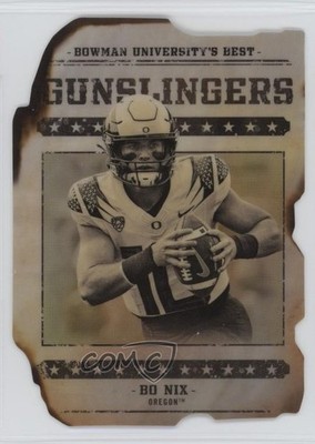 2022-23 Bowman U Gunslingers & Bandits Die-Cuts Bo Nix #GB-8 1cy1