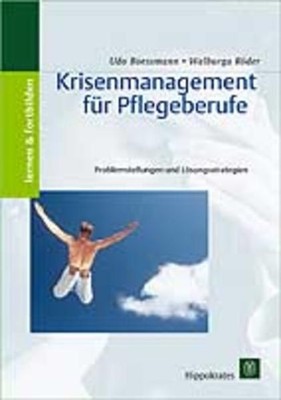 Krisenmanagement für Pflegeberufe : Problemstellungen und Lösungsstrategien. Ler