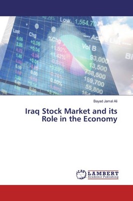 Iraq Stock Market and its Role in the Economy Bayad Jamal Ali