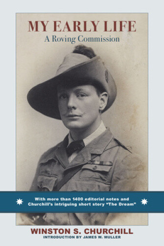 My Early Life: A Roving Commission by Winston S. Churchill [Hardback]