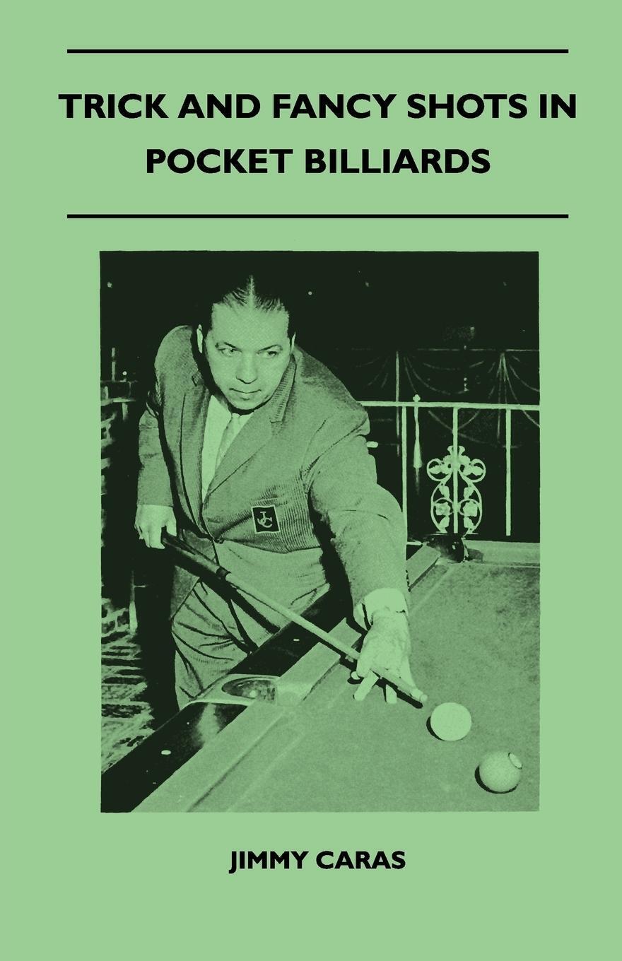 Jimmy Caras | Trick And Fancy Shots In Pocket Billiards | Taschenbuch