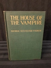 George Sylvester Viereck The House of the Vampire 1907 Rare Supernatural Novel