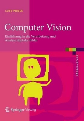 Computer Vision: Einf?hrung in die Verarbeitung und Analyse digitaler Bilder by 