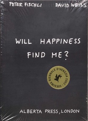 Will happiness find me? David Weiss