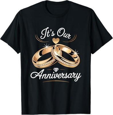 It's Our Anniversary Shirts for Married Couples Husband Wife T-Shirt