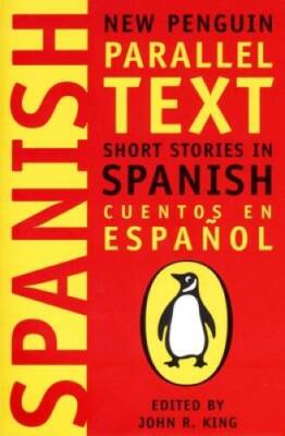 Short Stories in Spanish: New Penguin Parallel Text (Spanish and Eng - VERY GOOD
