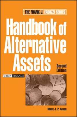 Handbook of Alternative Assets by Mark J P Anson: Used