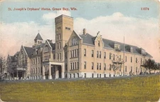 GREEN BAY, WI ~ ST JOSEPH'S ORPHANAGE, Pub. by VALENTINE #11874 ~ dated 1910