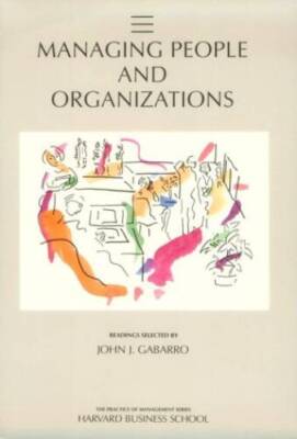 Managing People and Organizations (Practice of Management Series) - VERY GOOD